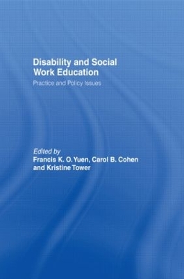 Disability and Social Work Education by Francis K.O. Yuen