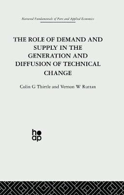 Role of Demand and Supply in the Generation and Diffusion of Technical Change book