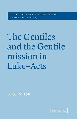 Gentiles and the Gentile Mission in Luke-Acts book