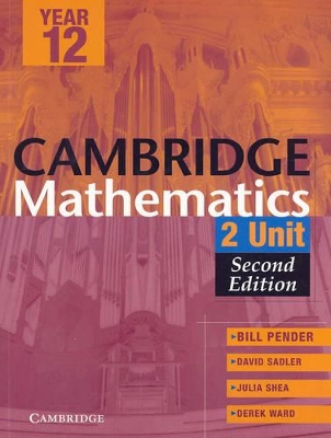 Cambridge 2 Unit Mathematics Year 12 Second Edition book