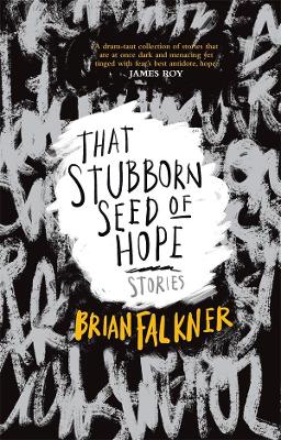 That Stubborn Seed of Hope book
