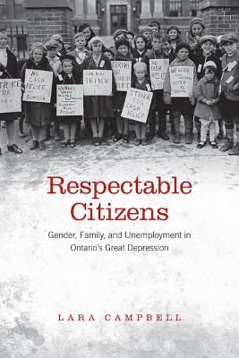 Respectable Citizens by Lara A. Campbell