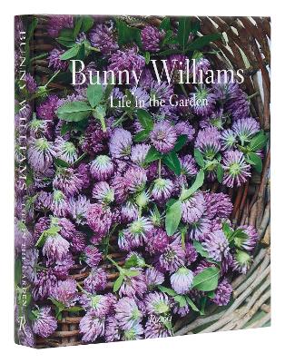 Bunny Williams: Life in the Garden book