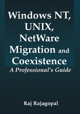 Windows NT, Unix, Netware Migration/Coexistence book