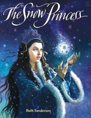 The Snow Princess by Ruth Sanderson