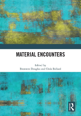 Material Encounters by Bronwen Douglas
