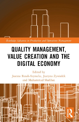 Quality Management, Value Creation, and the Digital Economy book