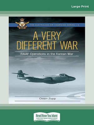 A Very Different War: RAAF Operations in the Korean War book