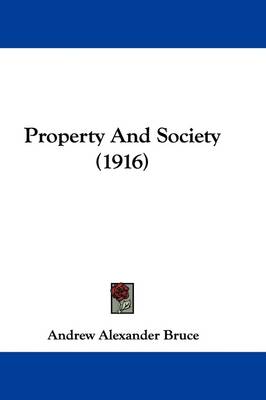 Property And Society (1916) book