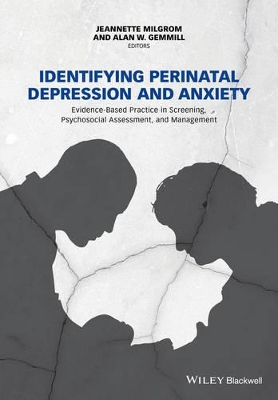 Identifying Perinatal Depression and Anxiety - Evidence-based Practice in Screening, Psychosocialassessment and Management book