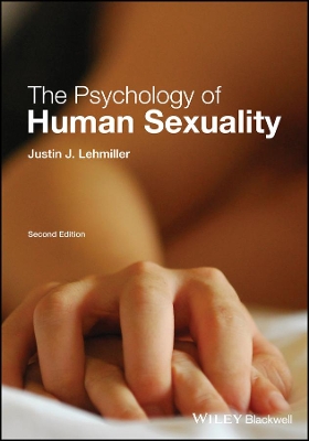 The The Psychology of Human Sexuality by Justin J. Lehmiller
