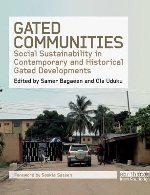 Gated Communities: Social Sustainability in Contemporary and Historical Gated Developments by Saskia Sassen