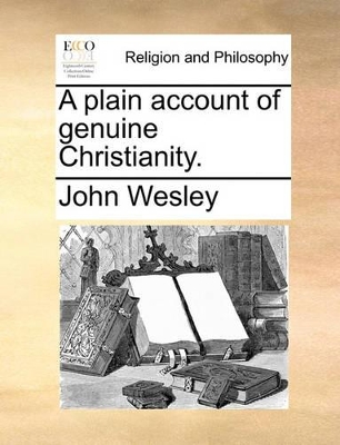 A Plain Account of Genuine Christianity. book