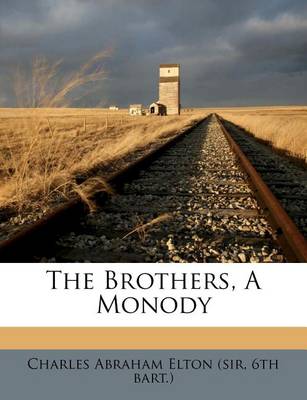 The Brothers, a Monody book