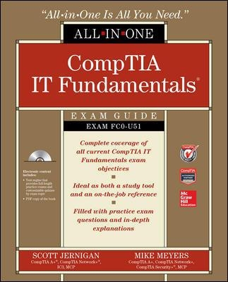CompTIA IT Fundamentals All-in-One Exam Guide (Exam FC0-U51) by Scott Jernigan