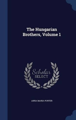 Hungarian Brothers; Volume 1 book