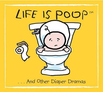 Life is Poop book