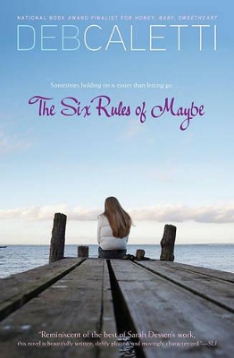 Six Rules of Maybe by Deb Caletti