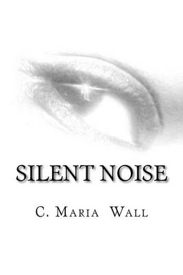 Silent Noise: Healing Poetry of Life book