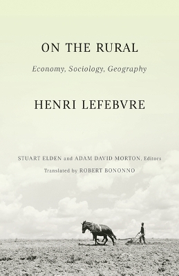 On the Rural: Economy, Sociology, Geography book