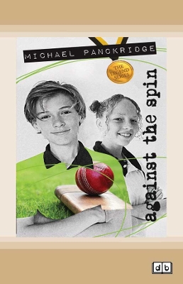 Against the Spin: The Legends Series (book 2) by Michael Panckridge