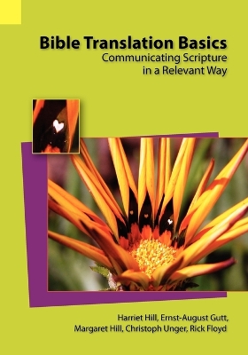 Bible Translation Basics by Harriet S Hill