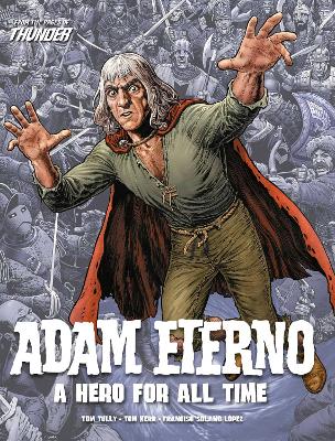 Adam Eterno: A Hero For All Time: From the Pages of Thunder book