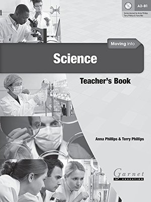 Moving Into Science - A2/B1 - Teacher's Book by Anna & Phillips , Terry Phillips