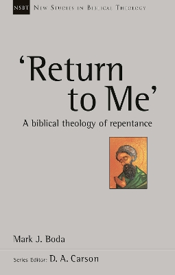 Return to Me': A Biblical Theology Of Repentance book