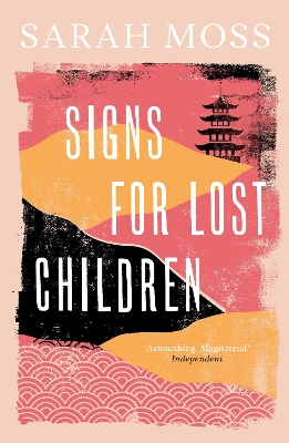 Signs for Lost Children by Sarah Moss