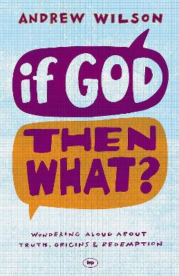 If God, Then What? book