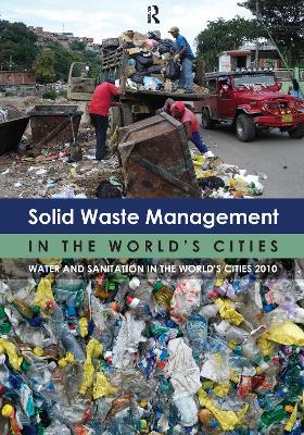 Solid Waste Management in the World's Cities by Un-Habitat