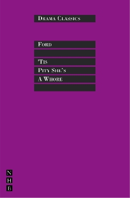 Tis Pity She's a Whore by John Ford