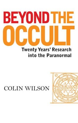 Beyond the Occult by Colin Wilson