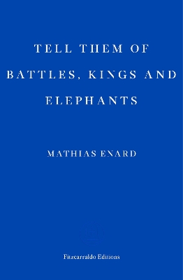 Tell Them of Battles, Kings, and Elephants book