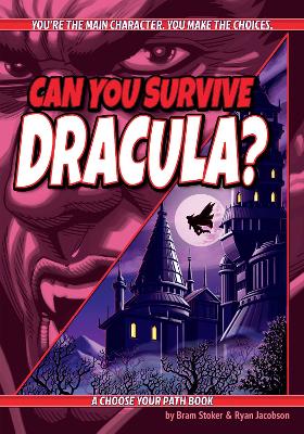 Can You Survive Dracula?: A Choose Your Path Book book