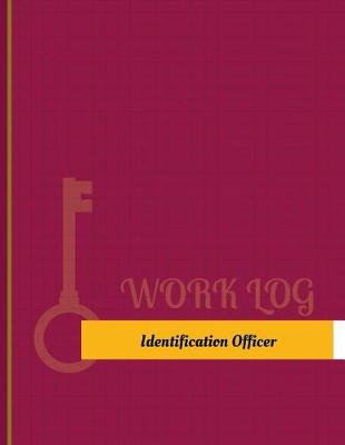 Identification Officer Work Log book
