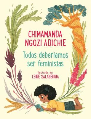 Todos deberíamos ser feministas / We Should All Be Feminists by Chimamanda Ngozi Adichie