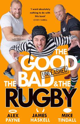 The Good, the Bad & the Rugby – Unleashed book