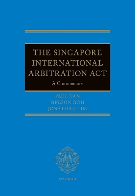 The Singapore International Arbitration Act: A Commentary book