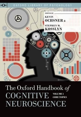 Oxford Handbook of Cognitive Neuroscience, Volume 1 book