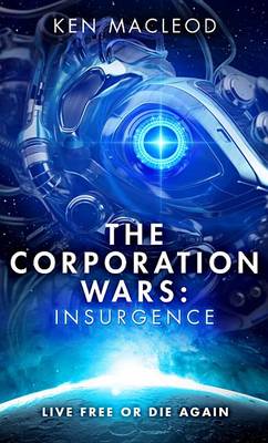 The Corporation Wars by Ken MacLeod