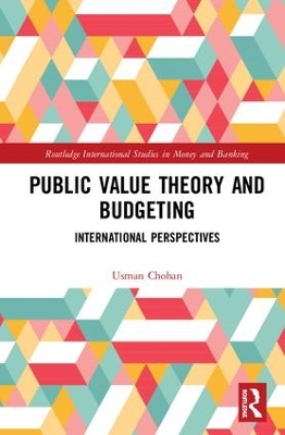 Public Value Theory and Budgeting: International Perspectives book