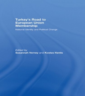 Turkey's Road to European Union Membership: National Identity and Political Change book