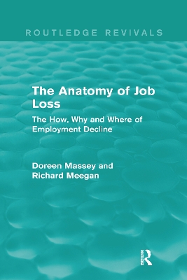 The Anatomy of Job Loss by Doreen Massey