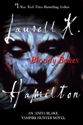 Bloody Bones by Laurell K. Hamilton