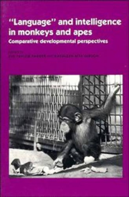 'Language' and Intelligence in Monkeys and Apes book