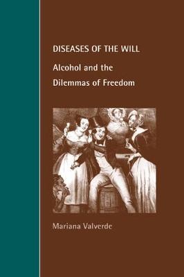 Diseases of the Will by Mariana Valverde