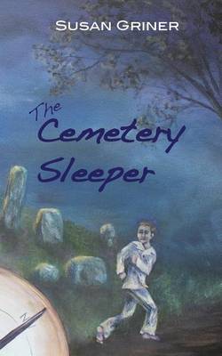 The Cemetery Sleeper by Susan Griner