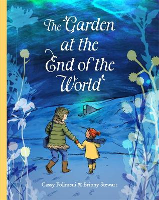 The Garden at the End of the World book